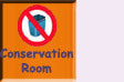 You Are Already at the Conservation Room