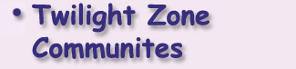Twilight Zone Communities